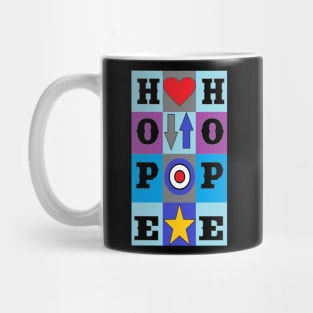 HOPE hold on pain ends by LowEndGraphics Mug